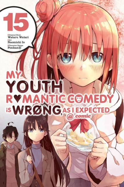 My Youth Romantic Comedy Is Wrong, As I Expected @ comic, Vol. 15 (manga), Paperback / softback Book