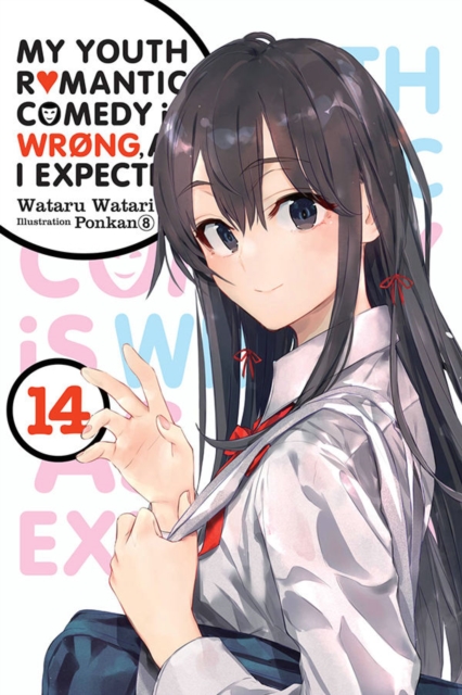 My Youth Romantic Comedy Is Wrong, As I Expected, Vol. 14 LN, Paperback / softback Book