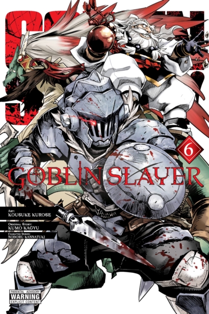 Goblin Slayer, Vol. 6 (manga), Paperback / softback Book