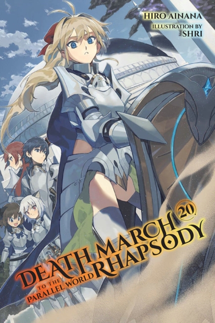 Death March to the Parallel World Rhapsody, Vol. 20 (light novel), Paperback / softback Book