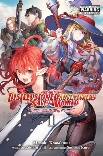 Apparently, Disillusioned Adventurers Will Save the World, Vol. 1 (manga), Paperback / softback Book