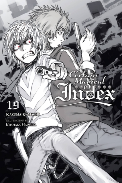 A Certain Magical Index, Vol. 19 (light novel), Paperback / softback Book