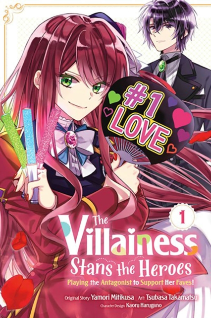 The Villainess Stans the Heroes: Playing the Antagonist to Support Her Faves!, Vol. 1, Paperback / softback Book