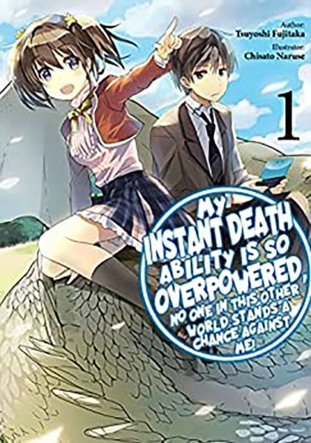 My Instant Death Ability Is So Overpowered, No One Stands a Chance Against Me!, Vol. 1 GN, Paperback / softback Book