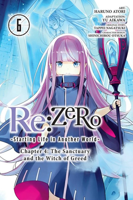 Re:ZERO -Starting Life in Another World-, Chapter 4: The Sanctuary and the Witch of Greed, Vol. 6, Paperback / softback Book