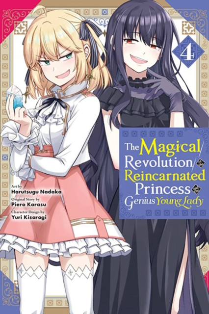 The Magical Revolution of the Reincarnated Princess and the Genius Young Lady, Vol. 4 (Manga), Paperback / softback Book