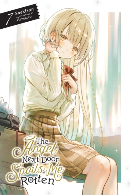 The Angel Next Door Spoils Me Rotten, Vol. 7 (light novel), Paperback / softback Book