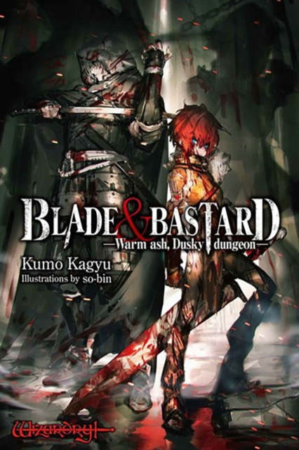 Blade & Bastard, Vol. 1 (light novel), Hardback Book