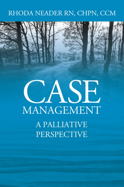 Case Management : A Palliative Perspective, EPUB eBook