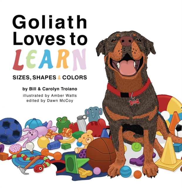 Goliath Loves to Learn : Sizes, Shapes and Colors, EPUB eBook