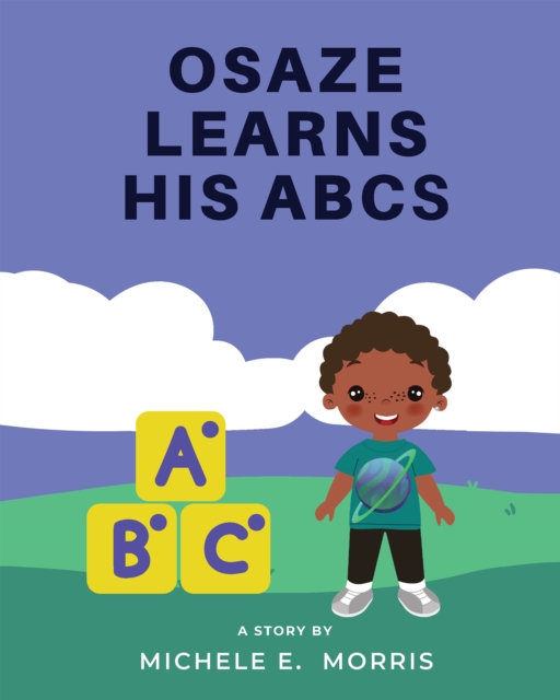 Osaze Learns His ABC's : Spiritual ABC's, EPUB eBook