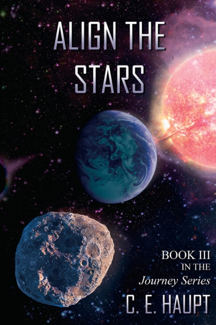 Align the Stars : Book III in the Journey Series, EPUB eBook