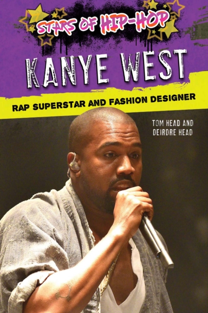 Kanye West : Rap Superstar and Fashion Designer, PDF eBook