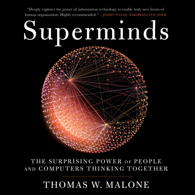 Superminds : The Surprising Power of People and Computers Thinking Together, eAudiobook MP3 eaudioBook