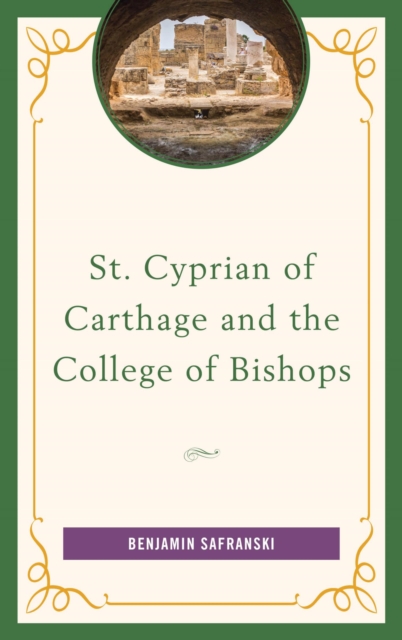 St. Cyprian of Carthage and the College of Bishops, EPUB eBook