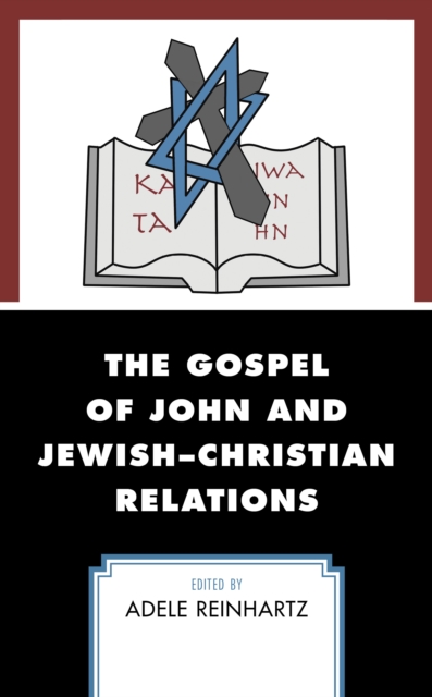 Gospel of John and Jewish-Christian Relations, EPUB eBook