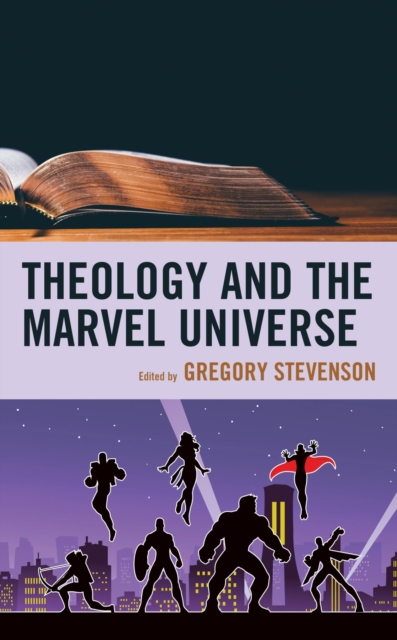 Theology and the Marvel Universe, EPUB eBook