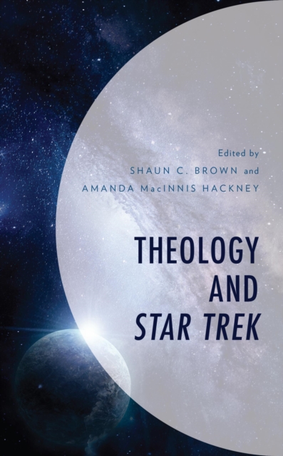 Theology and Star Trek, EPUB eBook