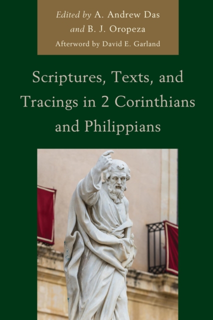 Scriptures, Texts, and Tracings in 2 Corinthians and Philippians, EPUB eBook
