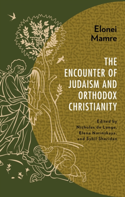 Elonei Mamre : The Encounter of Judaism and Orthodox Christianity, EPUB eBook
