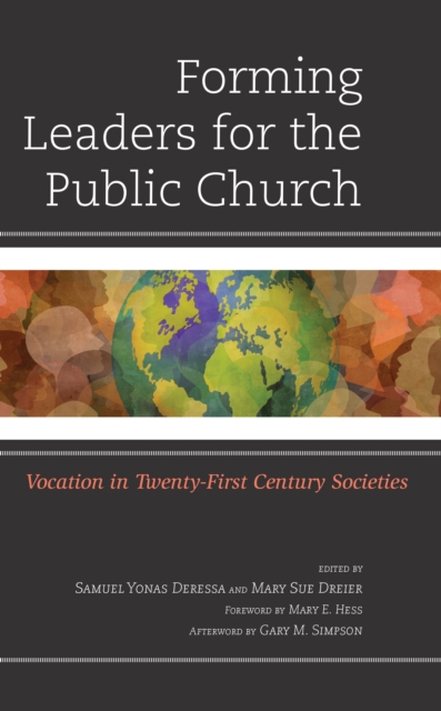 Forming Leaders for the Public Church : Vocation in Twenty-First Century Societies, Hardback Book