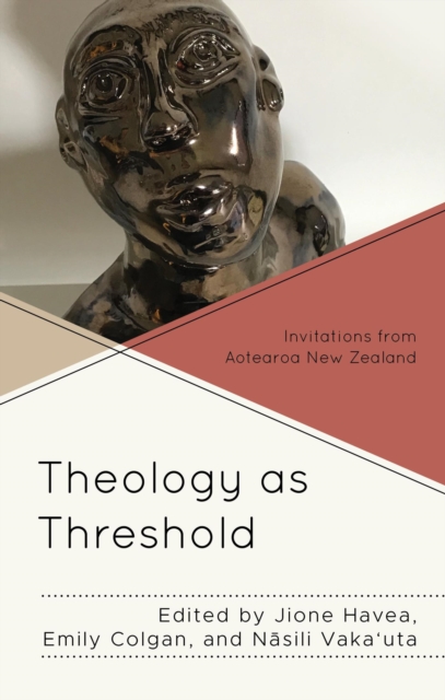 Theology as Threshold : Invitations from Aotearoa New Zealand, EPUB eBook