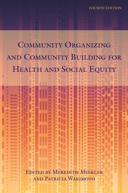 Community Organizing and Community Building for Health and Social Equity, 4th edition, EPUB eBook