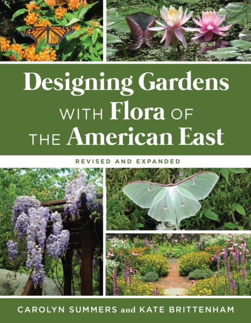 Designing Gardens with Flora of the American East, Revised and Expanded, PDF eBook