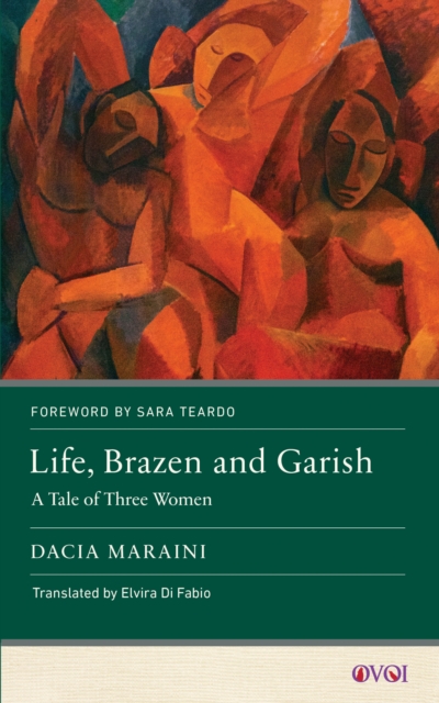 Life, Brazen and Garish : A Tale of Three Women, PDF eBook