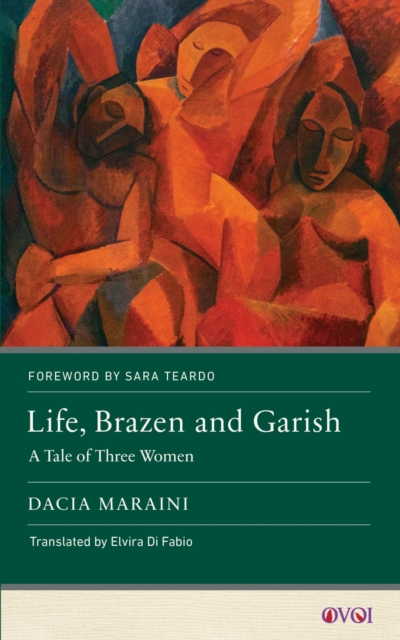 Life, Brazen and Garish : A Tale of Three Women, PDF eBook