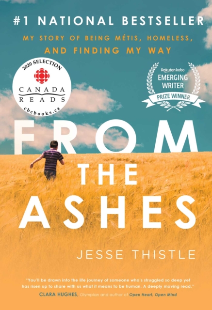 From the Ashes : My Story of Being Metis, Homeless, and Finding My Way, EPUB eBook