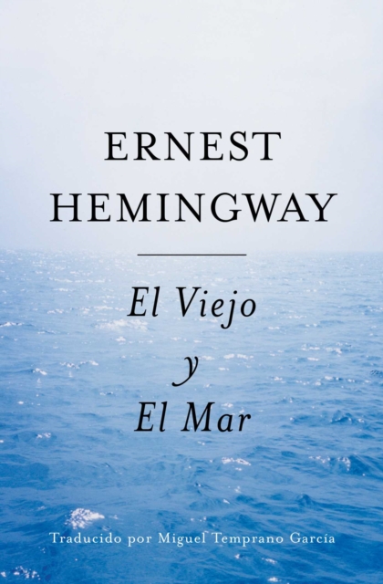 El Viejo y El Mar (Spanish Edition), EPUB eBook