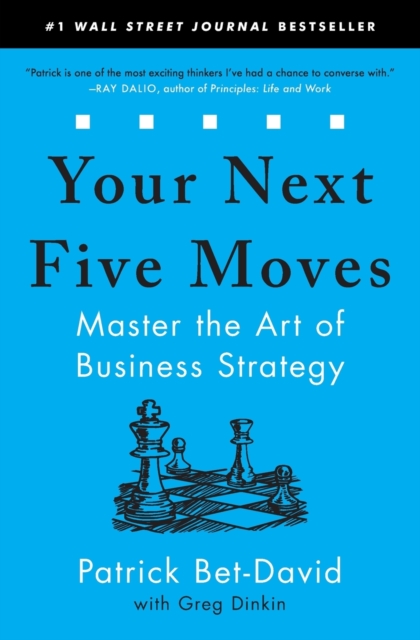Your Next Five Moves : Master the Art of Business Strategy, Paperback / softback Book
