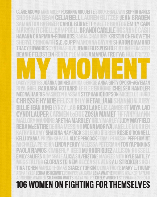 My Moment : 106 Women on Fighting for Themselves, EPUB eBook