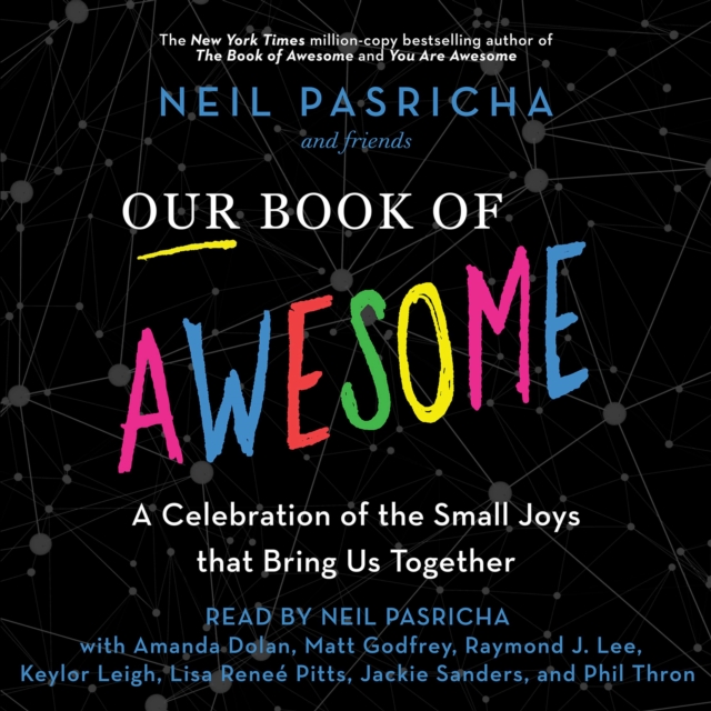 Our Book of Awesome : A Celebration of the Small Joys That Bring Us Together, eAudiobook MP3 eaudioBook