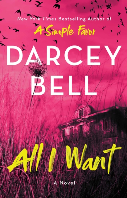 All I Want : A Novel, EPUB eBook