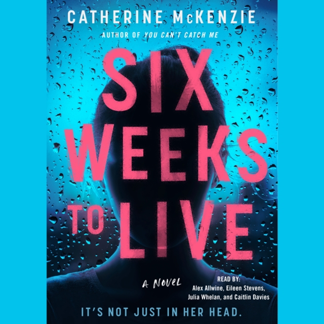 Six Weeks to Live : A Novel, eAudiobook MP3 eaudioBook
