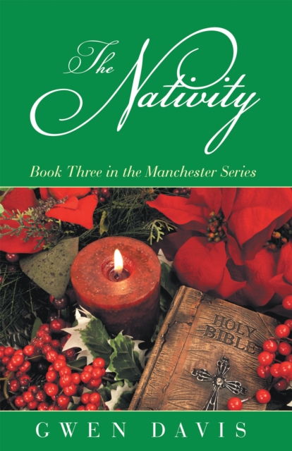 The Nativity : Book Three in the Manchester Series, EPUB eBook