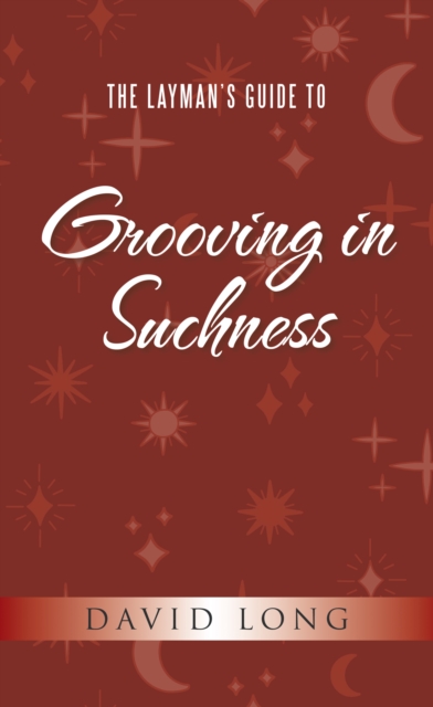 The Layman's Guide to Grooving in Suchness, EPUB eBook