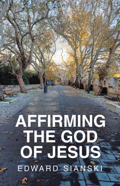 AFFIRMING THE GOD OF JESUS, EPUB eBook
