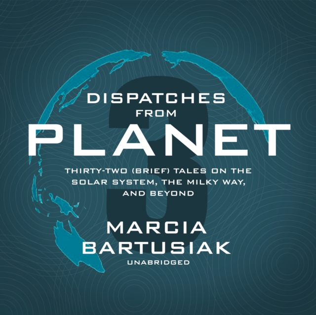 Dispatches from Planet 3, eAudiobook MP3 eaudioBook