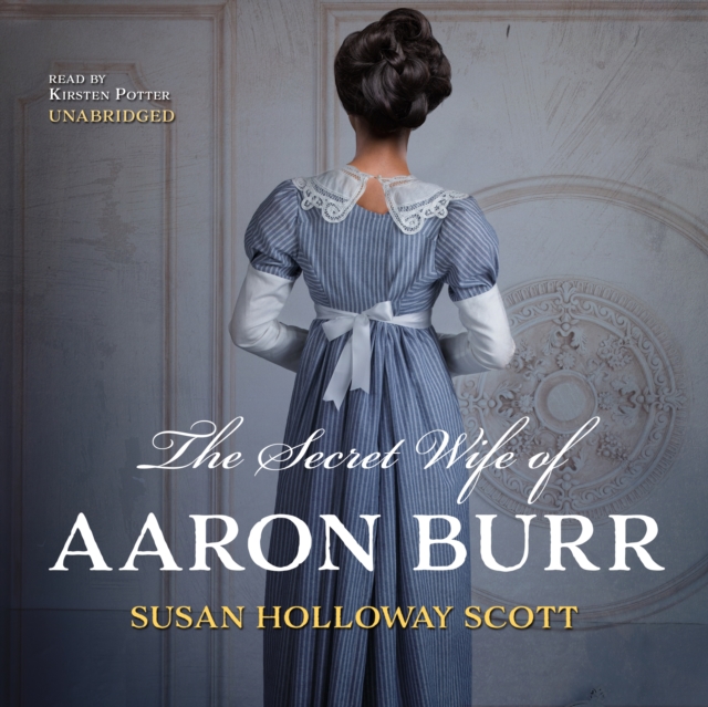 The Secret Wife of Aaron Burr, eAudiobook MP3 eaudioBook