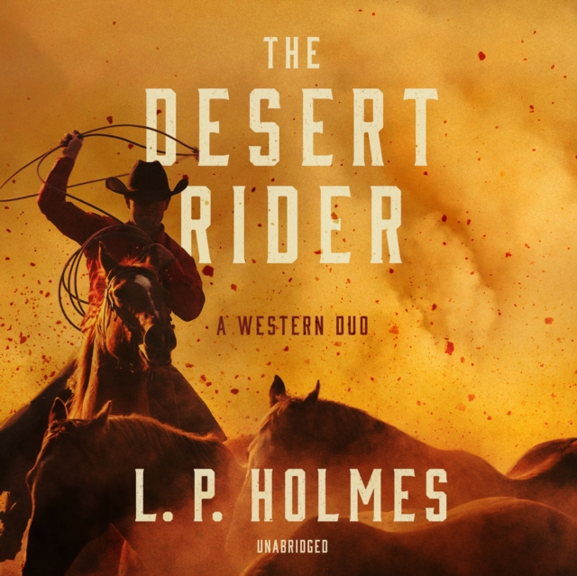 The Desert Rider, eAudiobook MP3 eaudioBook