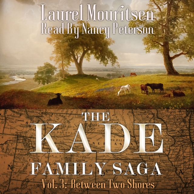 The Kade Family Saga, Vol. 3, eAudiobook MP3 eaudioBook