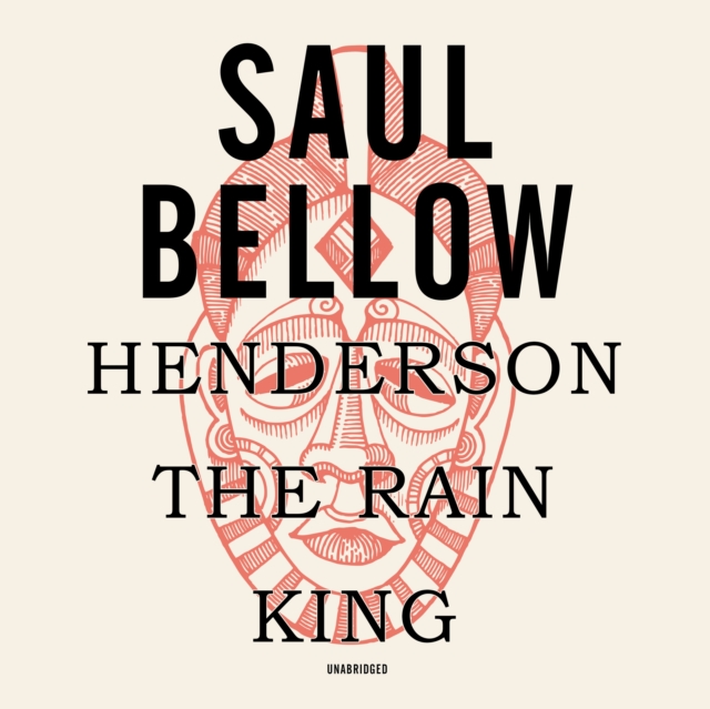 Henderson the Rain King, eAudiobook MP3 eaudioBook