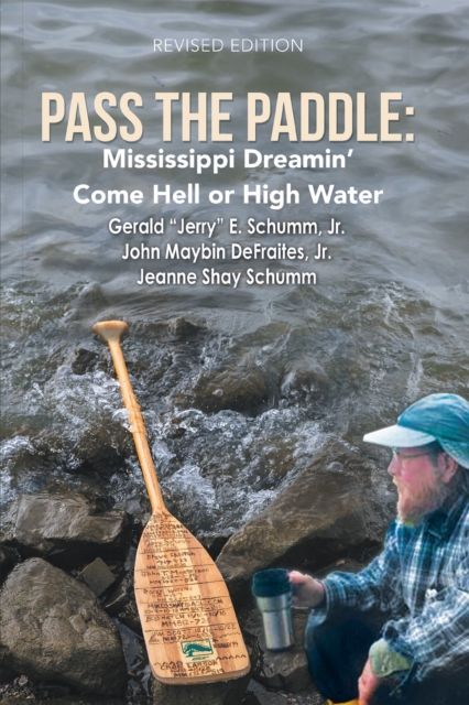 Pass the Paddle: : Mississippi Dreamin' Come Hell or High Water, EPUB eBook
