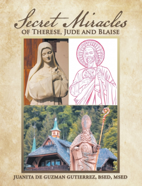 Secret Miracles of Therese, Jude and Blaise, EPUB eBook