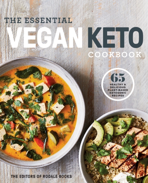 The Essential Vegan Keto Cookbook : 65 Healthy and Delicious Plant-Based Ketogenic Recipes, Paperback / softback Book