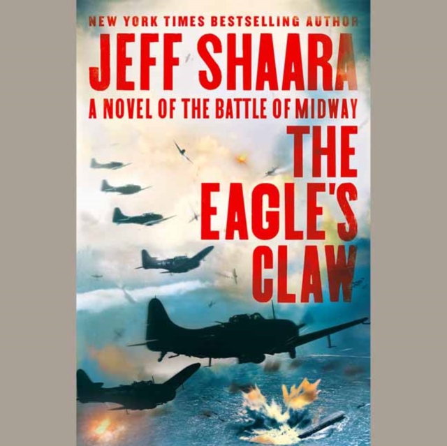 The Eagle's Claw : A Novel of the Battle of Midway (Unabridged), CD-Audio Book