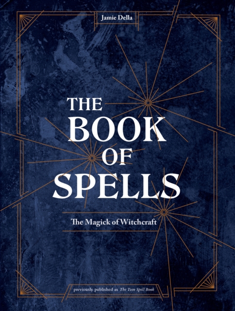 The Book of Spells : Magick for Young Witches, Hardback Book